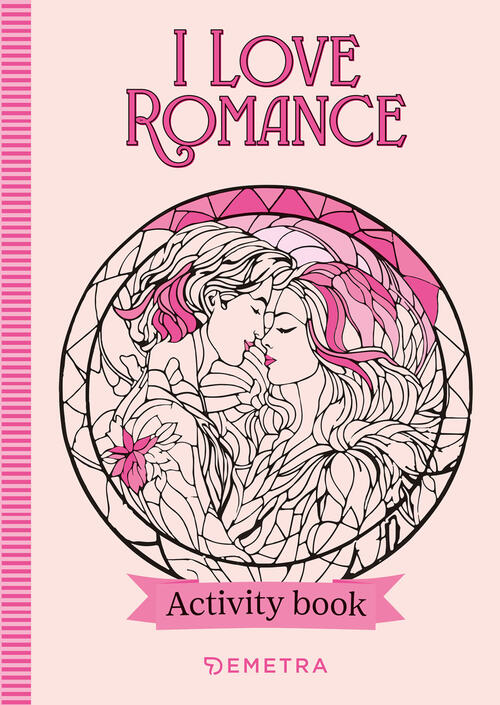 I Love Romance. Activity Book Demetra 2025