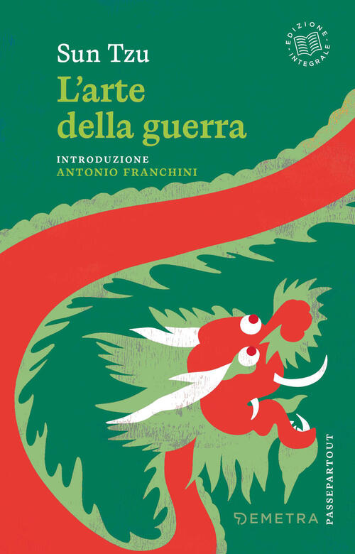 L'arte Della Guerra. Ediz. Integrale Tzu Sun Demetra 2026