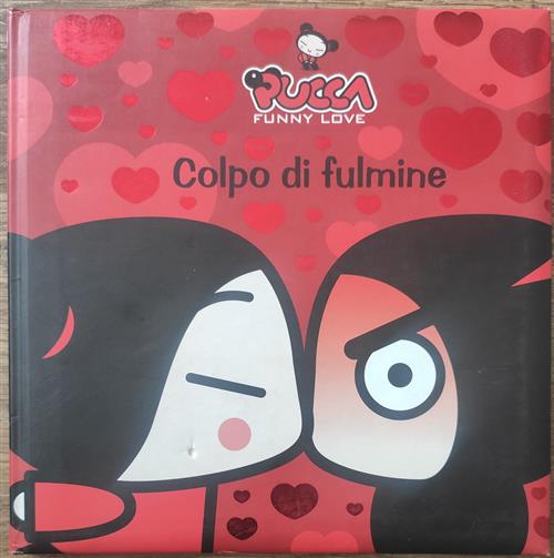 Colpo Di Fulmine. Pucca Fabbri 2006