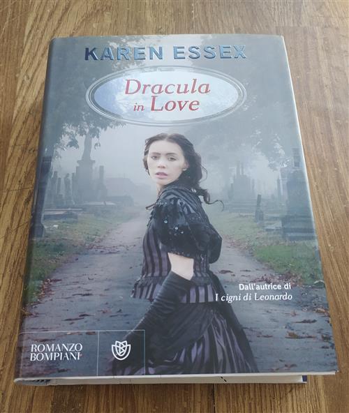 Dracula In Love Karen Essex Bompiani 2010