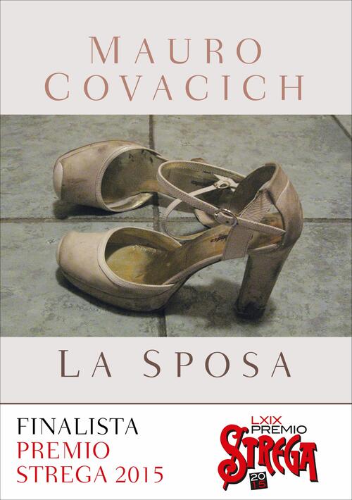 La Sposa Mauro Covacich Bompiani 2014