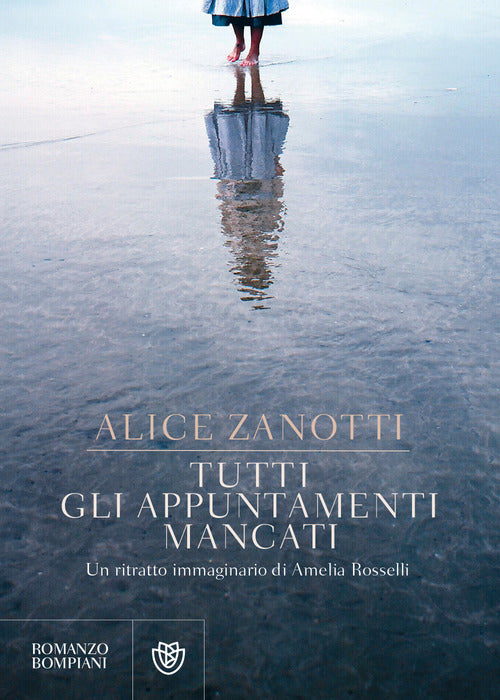 Tutti Gli Appuntamenti Mancati. Un Ritratto Immaginario Di Amelia Rosselli Ali