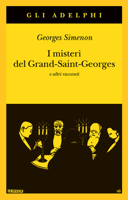 I Misteri Del Grand-Saint-Georges E Altri Racconti Georges Simenon Adelphi 202
