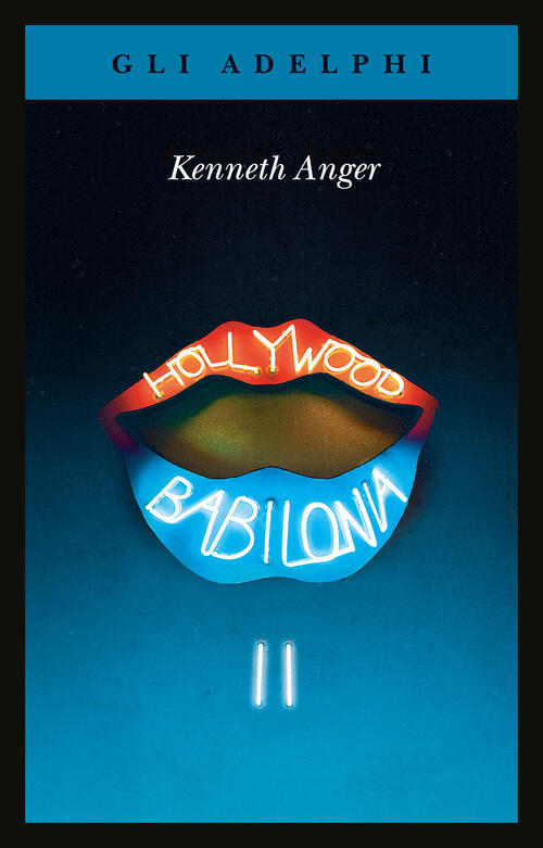 Hollywood Babilonia. Vol. 2 Kenneth Anger Adelphi 2023