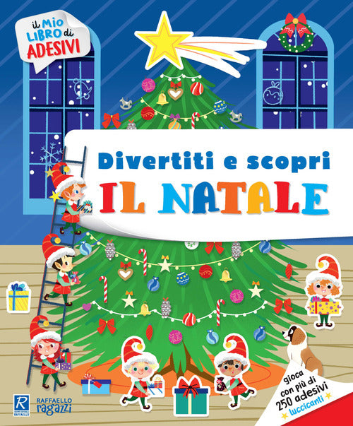 Il Natale. Il Mio Libro Di Adesivi. Ediz. A Colori. Con Adesivi Raffaello Raga