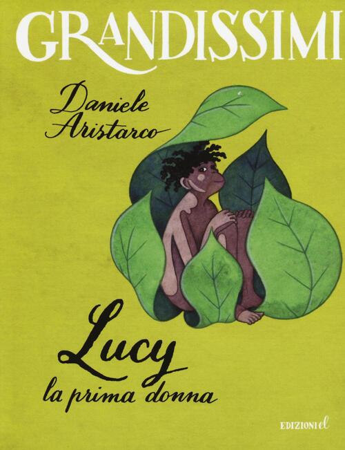 Lucy. La Prima Donna Daniele Aristarco El 2016