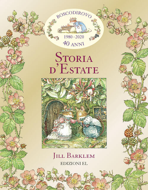 Storia D'estate. I Racconti Di Boscodirovo Jill Barklem El 2020