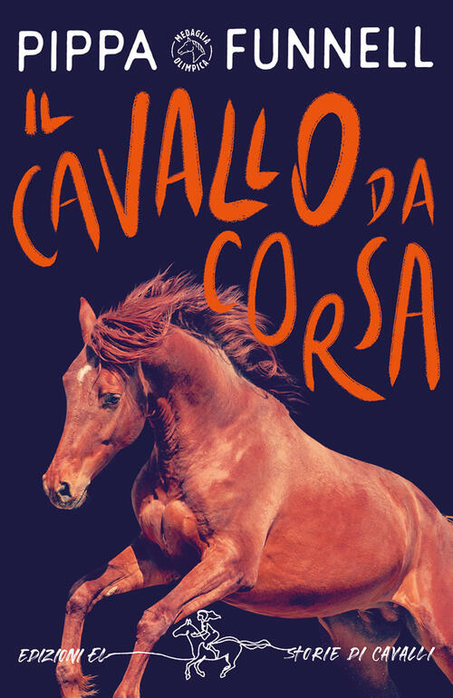 Il Cavallo Da Corsa. Storie Di Cavalli Pippa Funnell El 2022