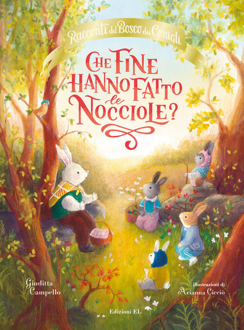 Che Fine Hanno Fatto Le Nocciole? Racconti Del Bosco Dei Conigli Giuditta Camp