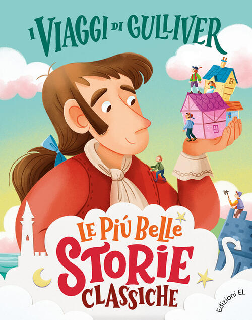 I Viaggi Di Gulliver. Ediz. A Colori Stefano Bordiglioni El 2022