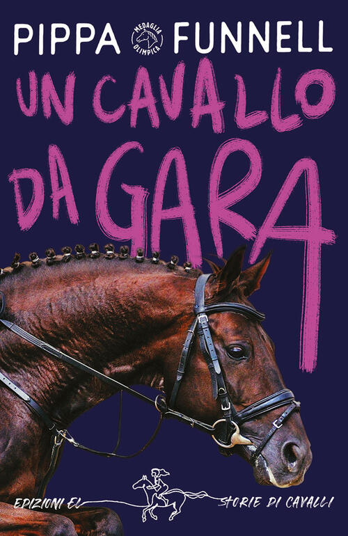 Un Cavallo Da Gara. Storie Di Cavalli Pippa Funnell El 2023
