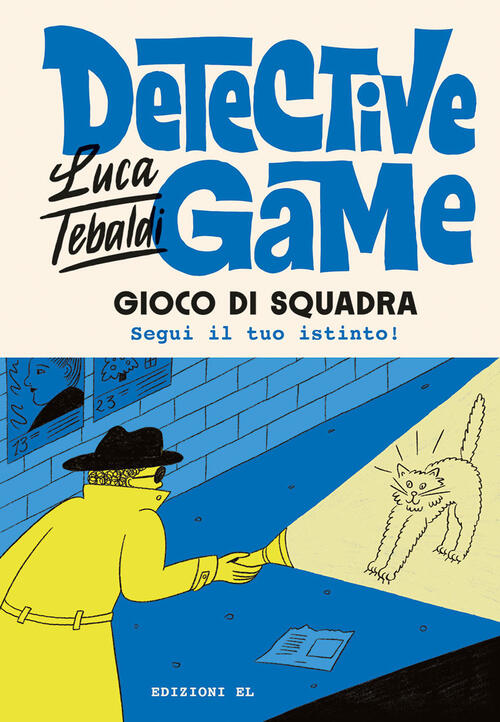 Detective Game. Gioco Di Squadra Luca Tebaldi El 2024