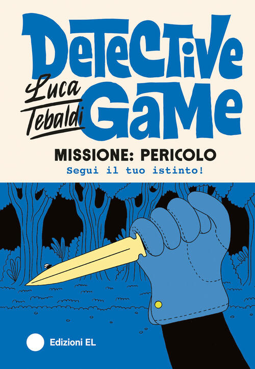 Missione: Pericolo. Detective Game Luca Tebaldi El 2025