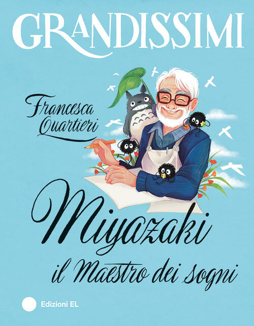Miyazaki, Il Maestro Dei Sogni Francesca Quartieri El 2025
