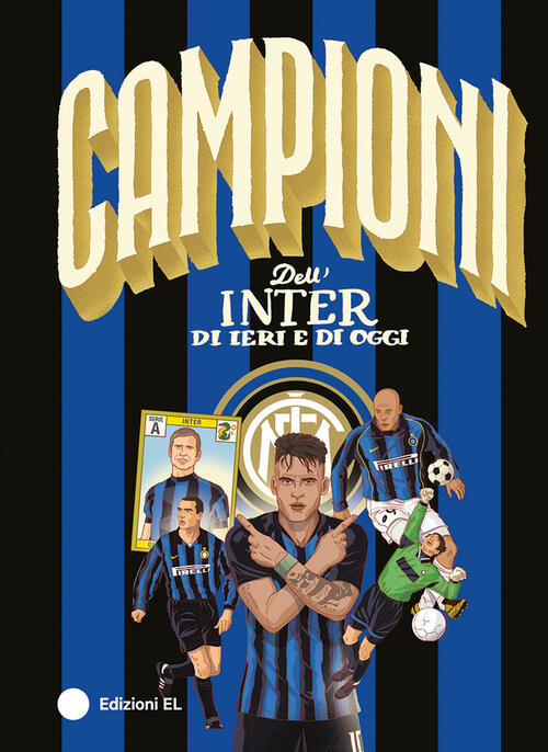 Campioni Dell'inter Di Ieri E Di Oggi Roberto Bratti El 2025