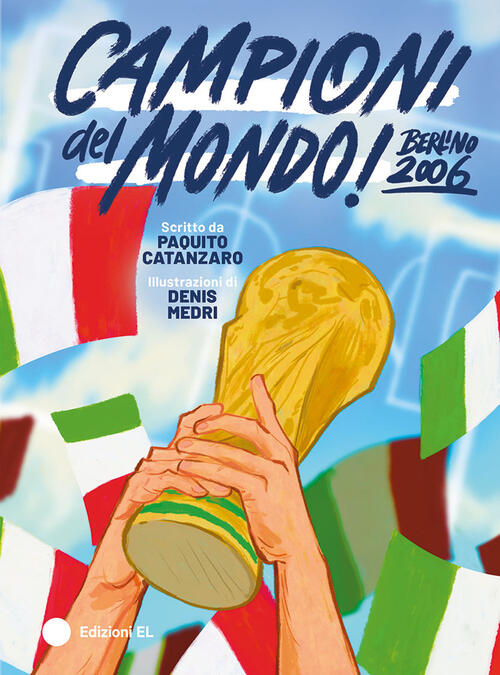 Campioni Del Mondo! Ediz. A Colori Paquito Catanzaro El 2026