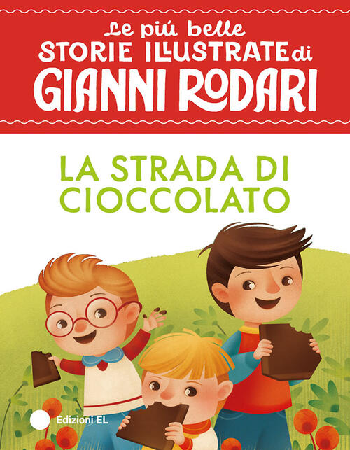La Strada Di Cioccolato. Stampatello Maiuscolo Gianni Rodari El 2026