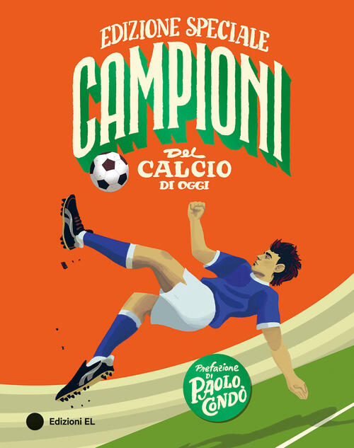 Campioni Del Calcio Di Oggi. Ediz. Speciale Mark Menozzi El 2026