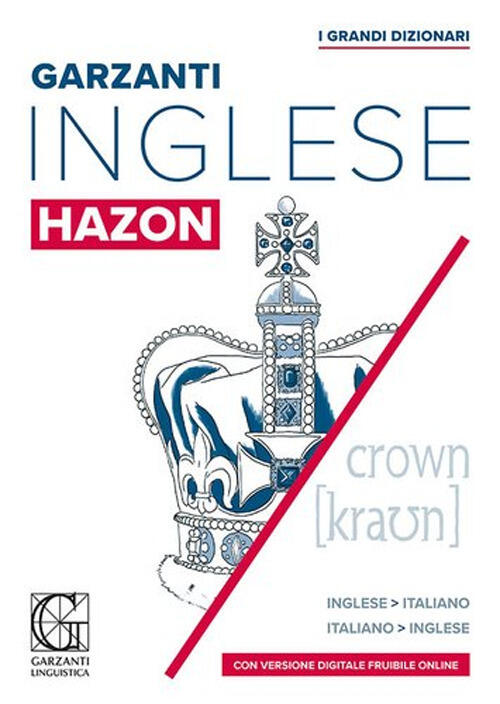 Grande Dizionario Hazon Di Inglese. Inglese-Italiano, Italiano-Inglese Garzant
