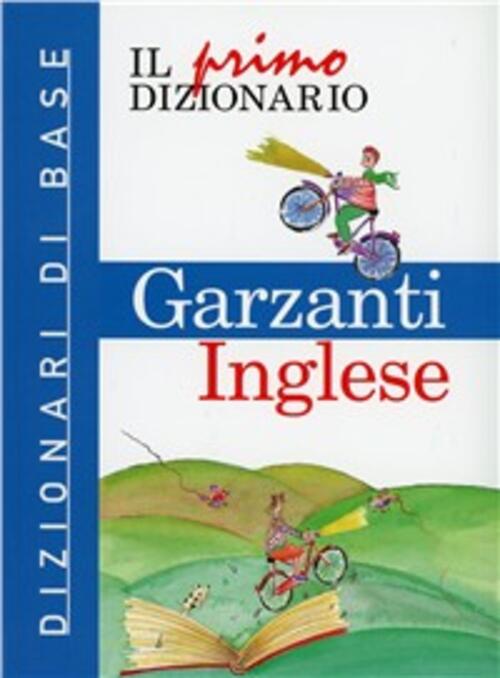 Il Primo Dizionario Di Inglese Garzanti Linguistica 2004