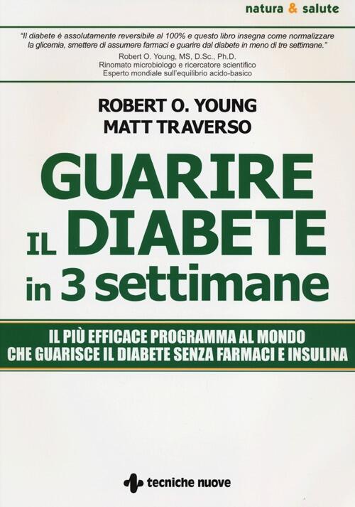 Guarire Il Diabete In 3 Settimane Matt Traverso Tecniche Nuove 2013