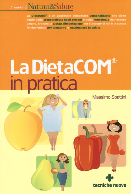 La Dietacom In Pratica Massimo Spattini Tecniche Nuove 2014