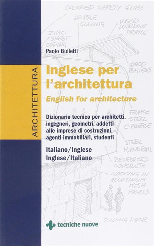 Inglese Per L'architettura Paolo Bulletti Tecniche Nuove 2015