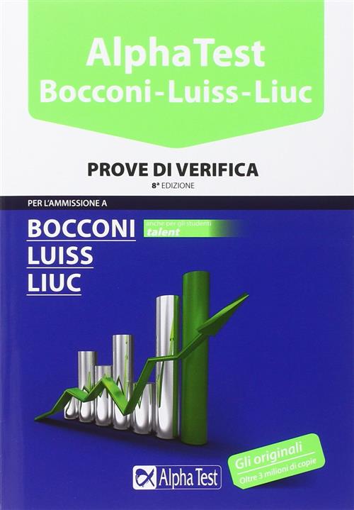 Alpha Test. Bocconi Luiss Liuc. Prove Di Verifica
