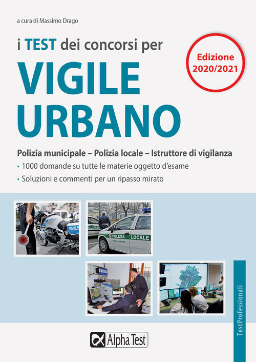 I Test Dei Concorsi Per Vigile Urbano. Polizia Municipale-Polizia Locale. Eser