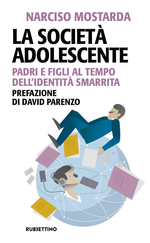 La Societa Adolescente. Padri E Figli Al Tempo Dell'identita Smarrita Narciso