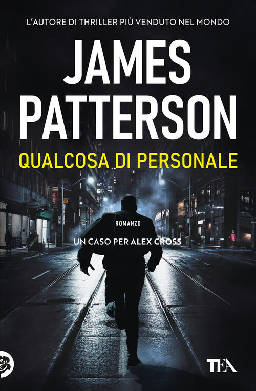 Qualcosa Di Personale. Un Nuovo Caso Per Alex Cross James Patterson Tea 2021