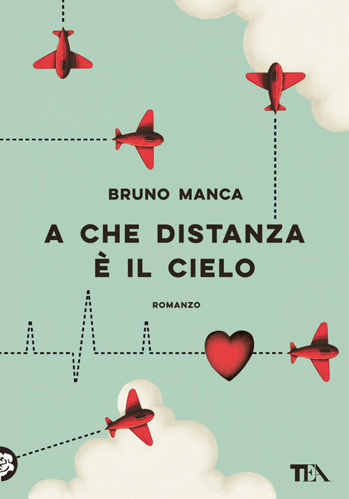 A Che Distanza E Il Cielo Bruno Manca Tea 2022