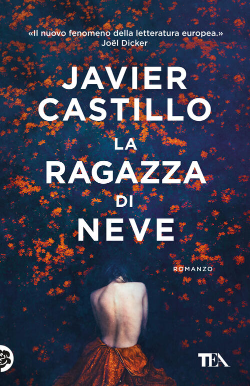 La Ragazza Di Neve Javier Castillo Tea 2023