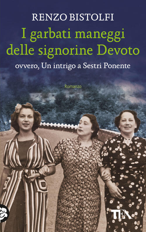 I Garbati Maneggi Delle Signorine Devoto Ovvero, Un Intrigo A Sestri Ponente R