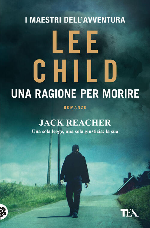 Una Ragione Per Morire Lee Child Tea 2023