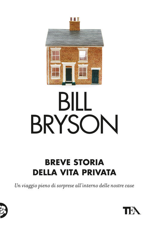 Breve Storia Della Vita Privata Bill Bryson Tea 2024