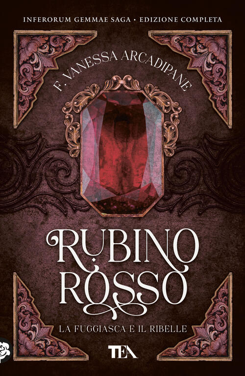 La Fuggiasca E Il Ribelle. Rubino Rosso F. Vanessa Arcadipane Tea 2025