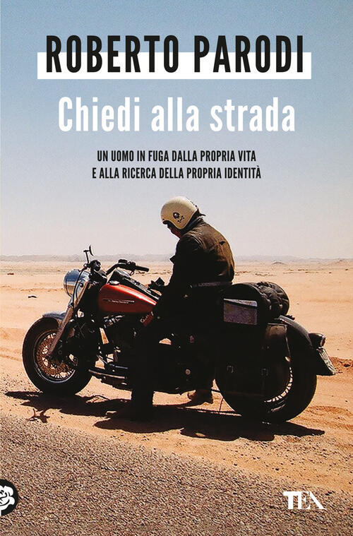 Chiedi Alla Strada. Quando La Tua Vita Sembra Bloccata. Quando Gli Errori Del