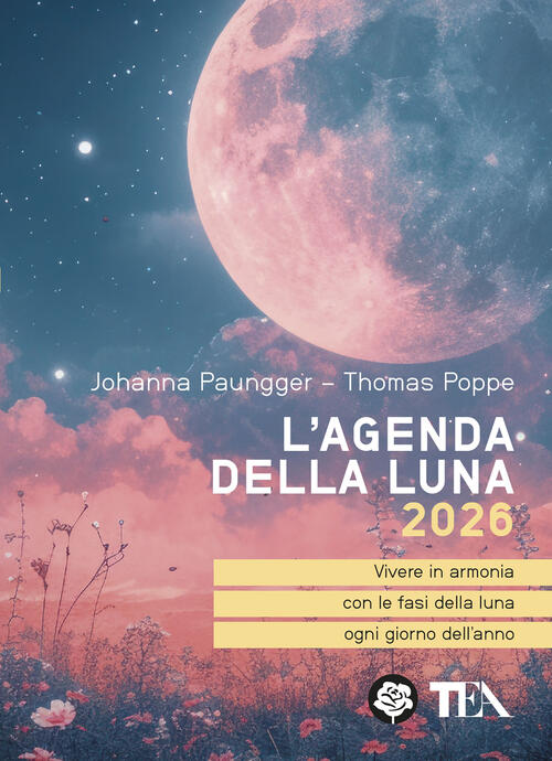 L'agenda Della Luna 2026 Johanna Paungger Tea 2025