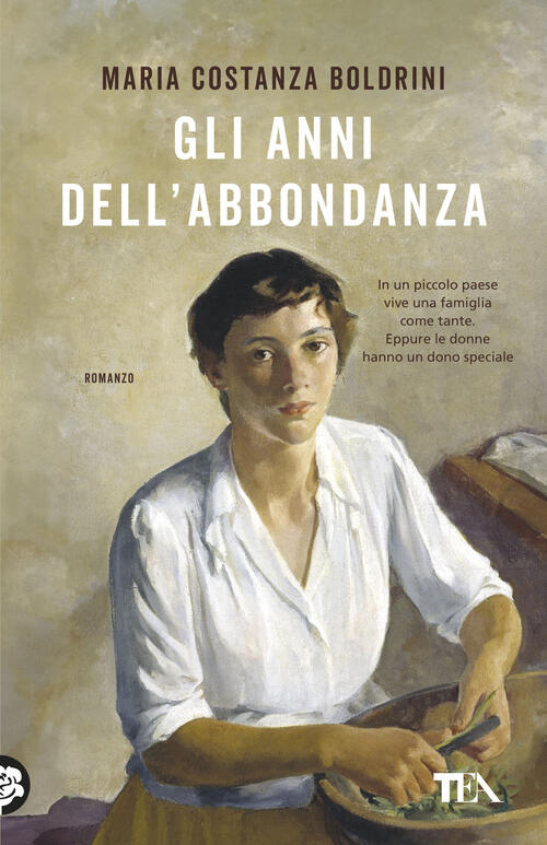 Gli Anni Dell'abbondanza Maria Costanza Boldrini Tea 2026