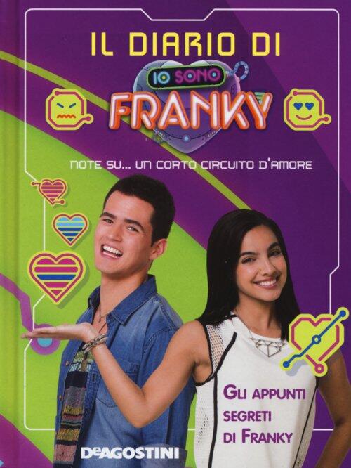 Il Diario Di Io Sono Franky Valentina Cambi De Agostini 2017