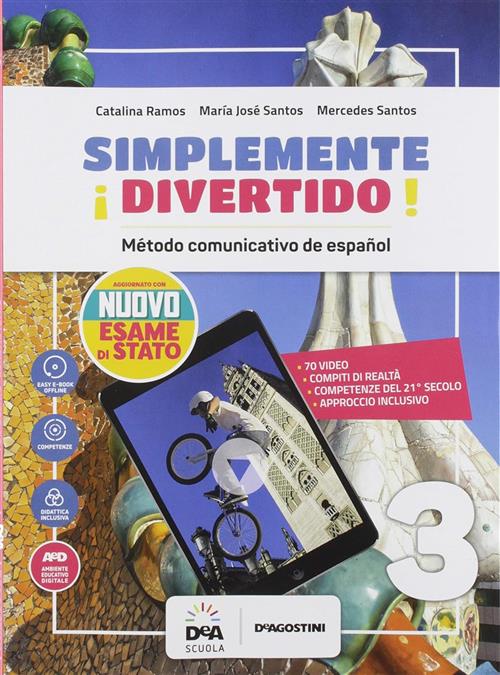 ¡Simplemente Divertido! Libro Del Alumno Y Cuaderno. Con Nuovo Esame Di Stato