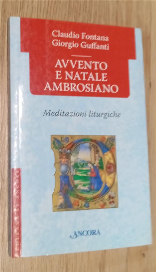Avvento E Natale Ambrosiano. Meditazioni Liturgiche Claudio Fontana Ancora 200