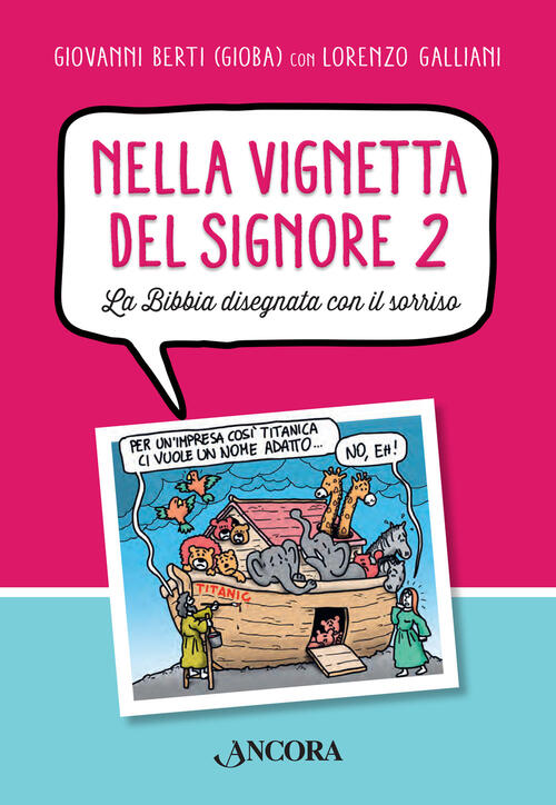Nella Vignetta Del Signore. Vol. 2: Bibbia Disegnata Con Il Sorriso, La.