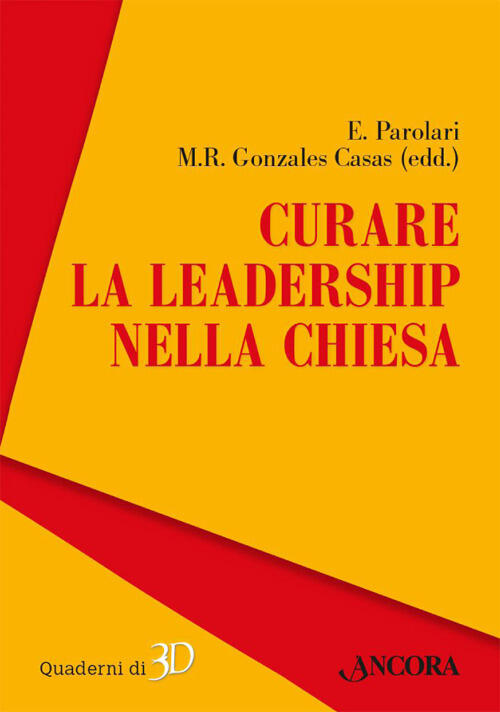Curare La Leadership Nella Chiesa Enrico Parolari Ancora 2022
