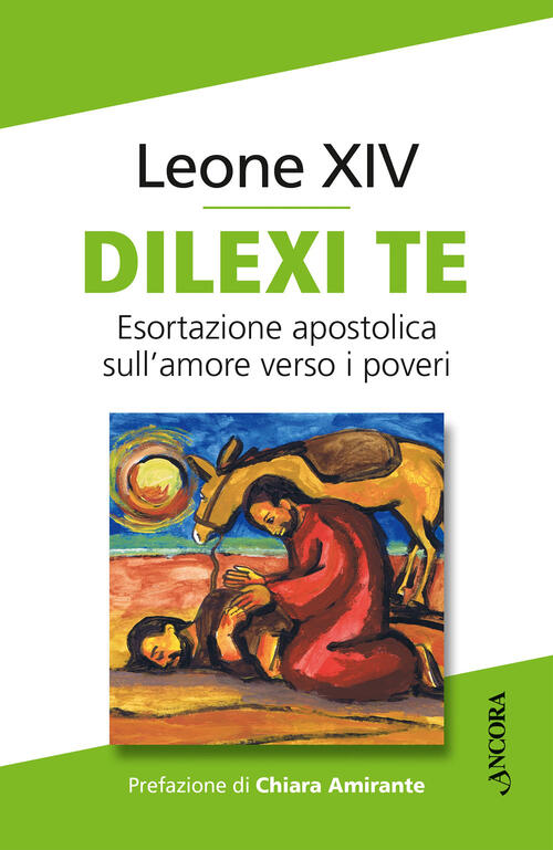 Dilexi Te. Esortazione Apostolica Sull’Amore Verso I Poveri Leone Xiv (Robert