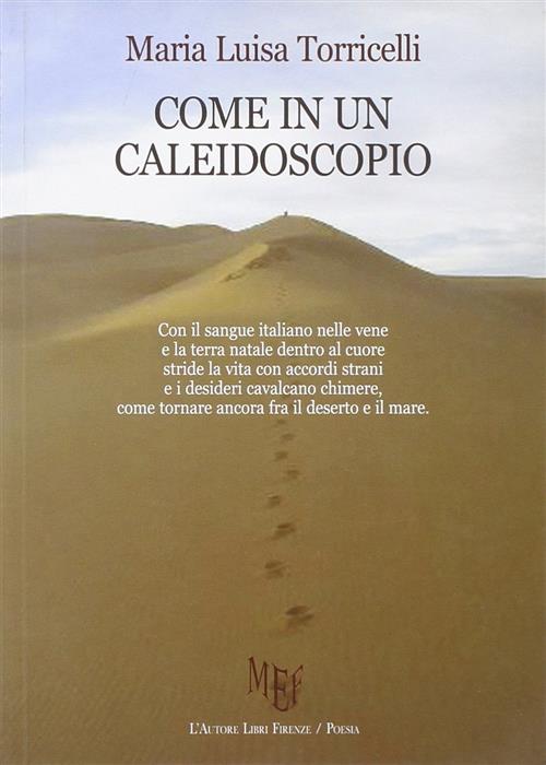 Come In Un Caleidoscopio