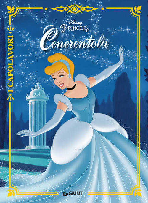 Cenerentola. Ediz. A Colori Disney Libri 2019