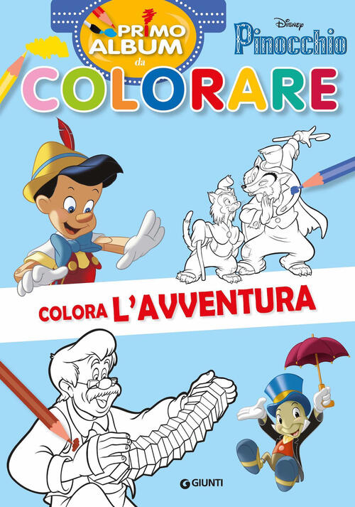 Pinocchio. Colora L'avventura. Ediz. A Colori Disney Libri 2022