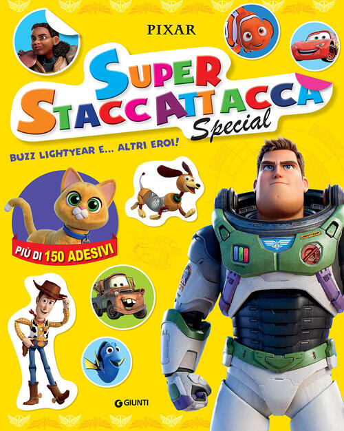 Buzz Lightyear E Altri Eroi. Superstaccattacca Special. Ediz. A Colori Disney